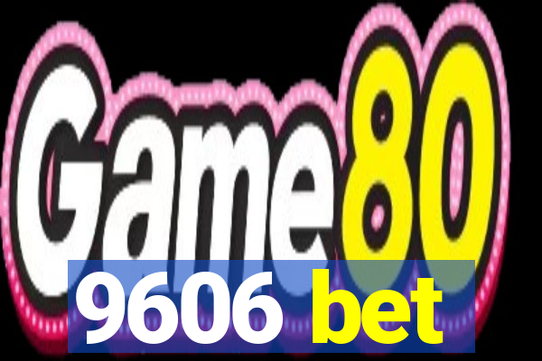 9606 bet